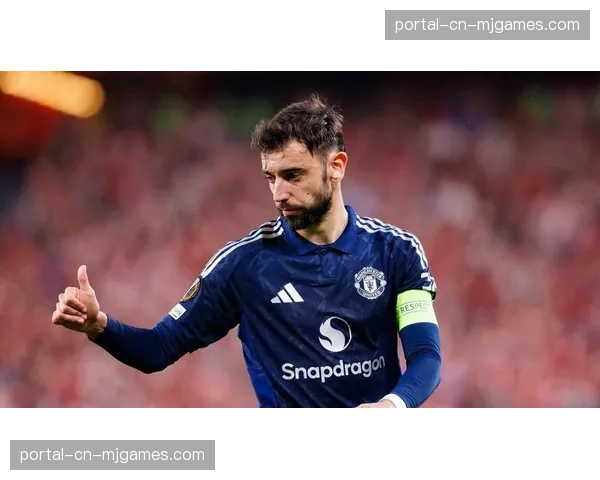 逆境中的领袖:布鲁诺·费尔南德斯在曼联困难时期的角色 逆境中的领袖:布鲁诺·费尔南德斯在曼联困难时期的角色